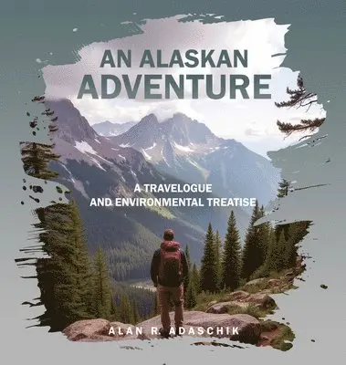 Alan Adaschik - Alaskan Adventure, Inbunden. Tillgänglighet: Tillfälligt slut