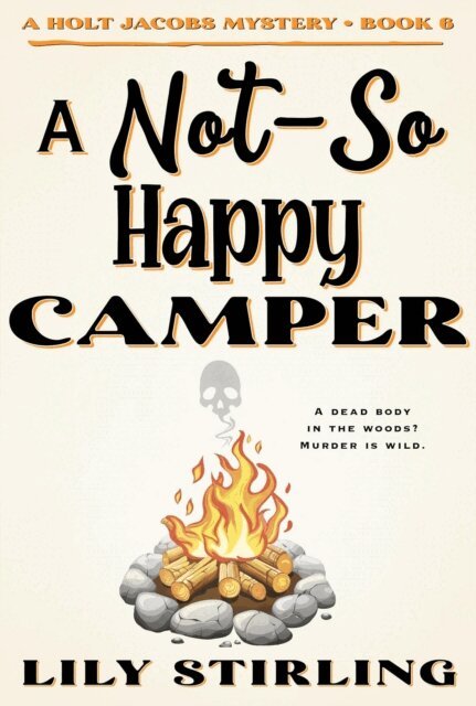 Lily Stirling - Not So Happy Camper, E-bok