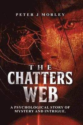 Peter J Morley - Chatters Web, Häftad. Tillgänglighet: Lägg i varukorg