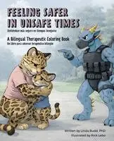 Feeling Safer in Unsafe Times