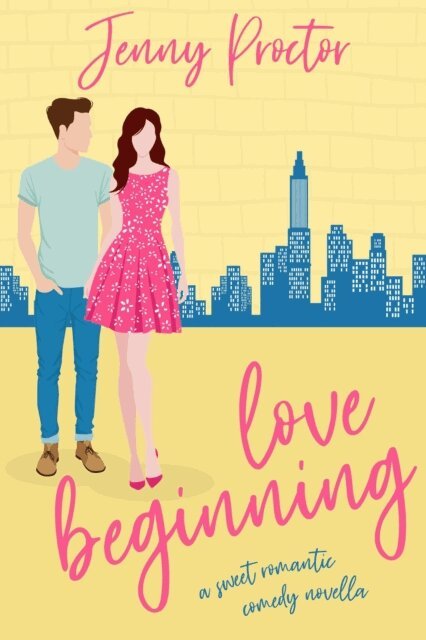Jenny Proctor - Love Beginning: A Sweet Romantic Comedy Novella, E-bok