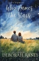 Deborah Raney - Who Names the Stars, Häftad