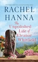 Rachel Hanna - Unpolished Life of Eleanor Whitfield, Häftad