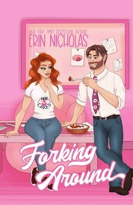 Erin Nicholas - Forking Around, Häftad