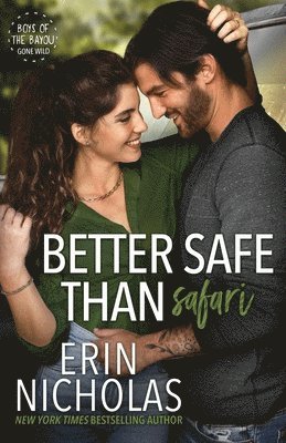 Erin Nicholas - Better Safe Than Safari, Häftad