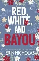 Erin Nicholas - Red, White, and Bayou, Häftad. Tillgänglighet: Lägg i varukorg