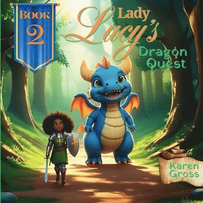 Karen Gross - Lady Lucy's Dragon Quest, Häftad