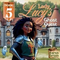 Karen Gross - Lady Lucy's Ghost Quest, Häftad