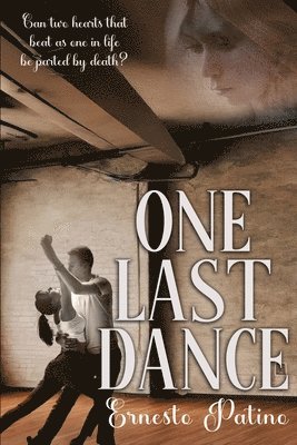 Ernesto Patino - One Last Dance, Häftad