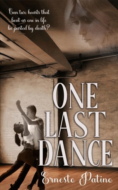 Ernesto Patino - One Last Dance, E-bok