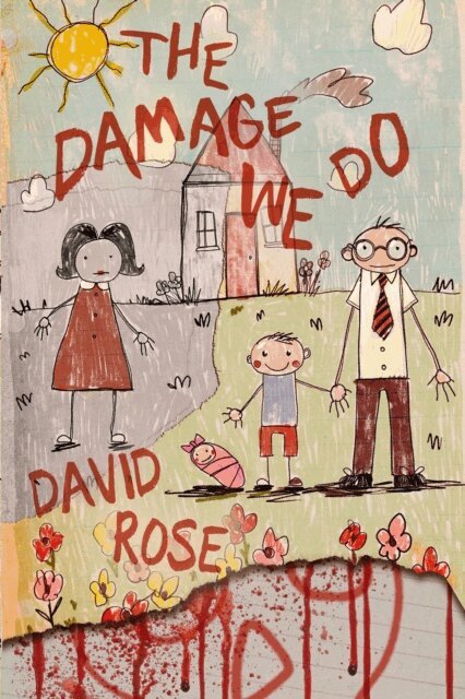 David Rose - Damage We Do, E-bok