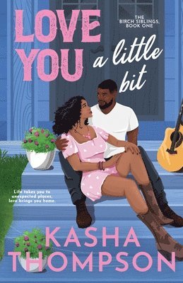 Kasha Thompson - Love You A Little Bit, Häftad