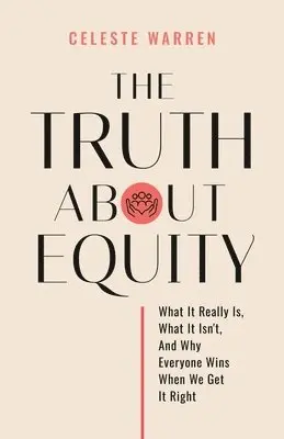 Celeste Warren - Truth About Equity, Häftad. Tillgänglighet: Lägg i varukorg
