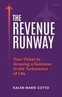 Kalen Marie Cotto - Revenue Runway, Häftad. Tillgänglighet: Lägg i varukorg
