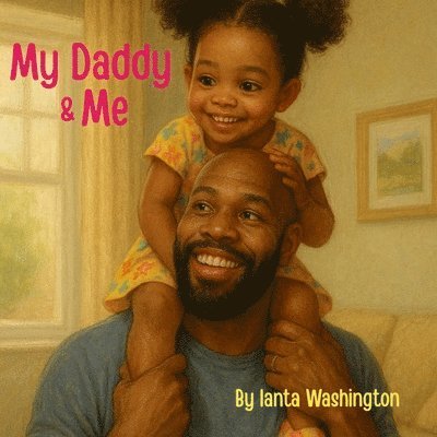 Ianta Washington - My Daddy & Me, Häftad