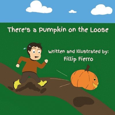 Fillip Fierro - There's a Pumpkin on the Loose, Häftad