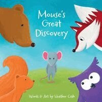 Heather Cash - Mouse's Great Discovery, Häftad