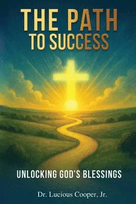 Lucious Cooper - Path to Success, Häftad. Tillgänglighet: Lägg i varukorg