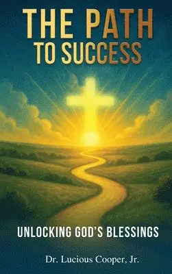 Lucious Cooper - Path to Success, Inbunden. Tillgänglighet: Lägg i varukorg