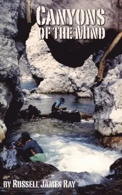 Russell J Ray - Canyons of The Mind, Inbunden. Tillgänglighet: Lägg i varukorg