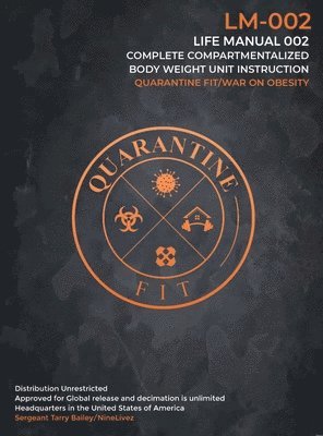Tarry Bailey - Quarantine Fit/ Life Manual 002, Inbunden