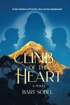 Bart Sobel - Climb of the Heart, Häftad. Tillgänglighet: Lägg i varukorg