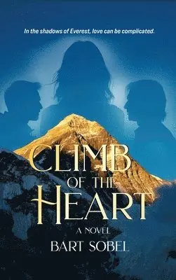 Bart Sobel - Climb of the Heart, Inbunden. Tillgänglighet: Lägg i varukorg