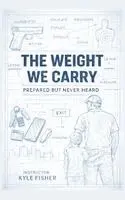 Kyle Fisher - Weight We Carry, Häftad. Tillgänglighet: Lägg i varukorg