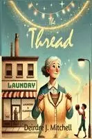 Deirdre J Mitchell - Thread, Häftad. Tillgänglighet: Tillfälligt slut