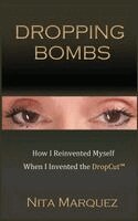 Nita Marquez - Dropping Bombs, Inbunden