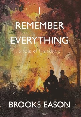 Brooks Eason - I Remember Everything, Inbunden. Tillgänglighet: Lägg i varukorg