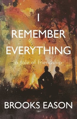Brooks Eason - I Remember Everything, Häftad. Tillgänglighet: Lägg i varukorg