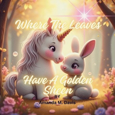 Amanda M Davis - Where The Leaves Have A Golden Sheen, Häftad