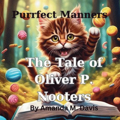 Amanda M Davis - Purrfect Manners The Tale of Oliver P. Nooters, Häftad