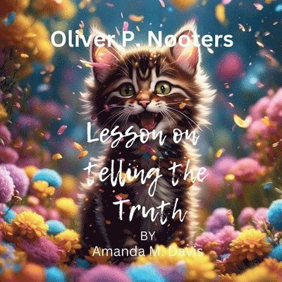 Amanda M Davis - Oliver P. Nooters Lesson on Telling the Truth, Häftad