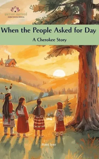 Rani Iyer - When the People Asked for Day:  A Cherokee Story, E-bok. Tillgänglighet: Lägg i varukorg