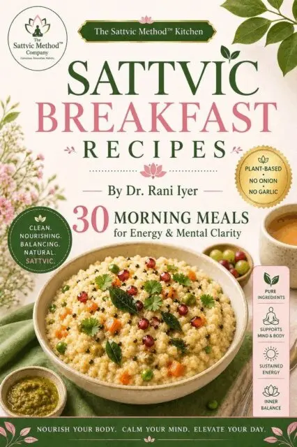 Rani Iyer - SATTVIC BREAKFAST RECIPES: 30 Morning Meals for Energy & Mental Clarity, E-bok. Tillgänglighet: Lägg i varukorg