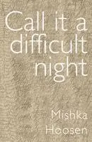 Mishka Hoosen - Call It a Difficult Night, Häftad. Tillgänglighet: Kommande
