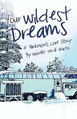 Michelle Terrill Heath - Your Wildest Dreams, Häftad