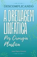 Descomplicando a Drenagem Linfatica