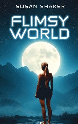 Susan Shaker - Flimsy World, Inbunden