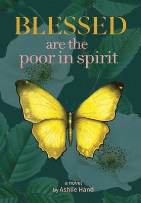 Ashlie Hand - Blessed Are the Poor in Spirit, Inbunden. Tillgänglighet: Lägg i varukorg
