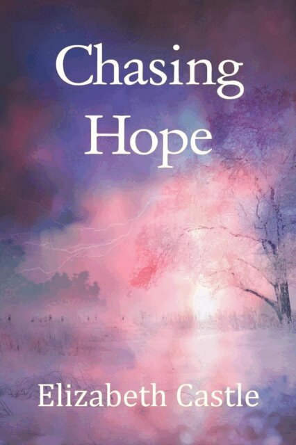 Elizabeth Castle - Chasing Hope, E-bok