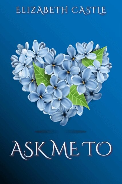 Elizabeth Castle - Ask Me To, E-bok
