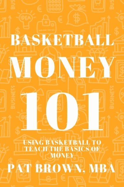 Pat Brown - BasketballMoney101, E-bok