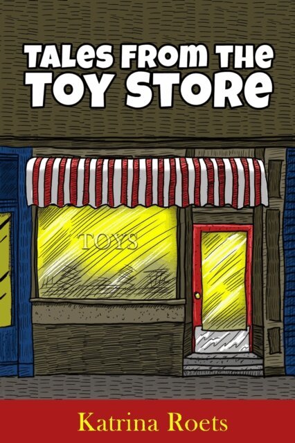 Katrina Roets - Tales from the Toy Store, E-bok