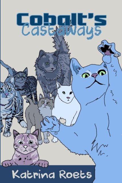 Katrina Roets - Cobalt's Castaways, E-bok