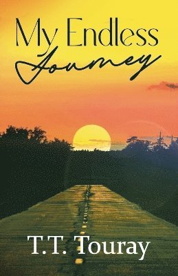 T T Touray - My Endless Journey, Häftad