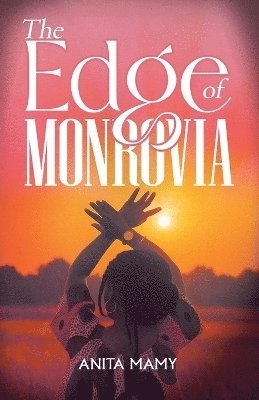 Anita Mamy - Edge of Monrovia, Häftad