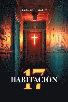 Raphaël L Marly - Habitación 17, Häftad